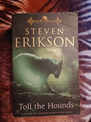 Toll the Hounds by Steven Erikson, Malazan Book of the Fallen UK TRADE PAPERBACK