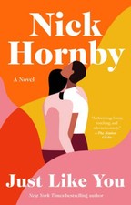 Just Like You: A Novel - Paperback By Hornby, Nick - VERY GOOD