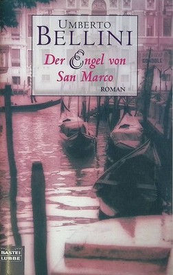 Der Engel von San Marco Bd. 14487 : Allgemeine Reihe Bellini, Umberto: