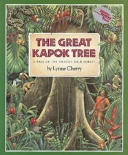 Great Kapok Tree : A Tale of the Amazon Rain Forest by Lynne Cherry (2000, ...