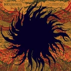 Neurosis 'An Undying Love For A Burning World' CD - (Release Date: June 12 2026)
