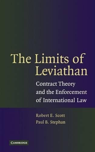 The Limits of Leviathan by Robert E. Scott, Paul B. Stephan - 9780521858465