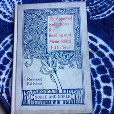 THE APPROVED SELECTIONS FOR READING AND MEMORIZING Melvin Hix ~5 YEAR ~ 1927 HC