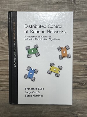 Distributed Control Of Robotic Networks: A Mathematical Approach