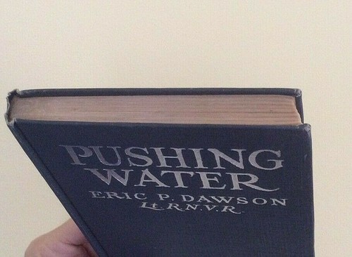 Pushing Water, A British Navy Memoir - Picture 2 of 2