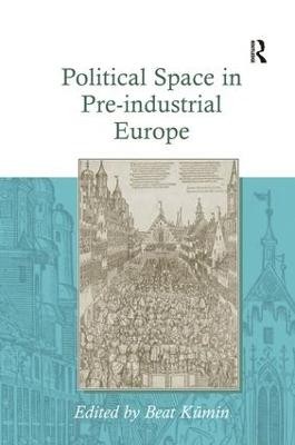 Politischer Raum im vorindustriellen Europa - 9780754660729