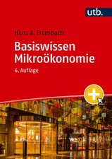 Basiswissen Mikroökonomie | Hans A. Frambach...
