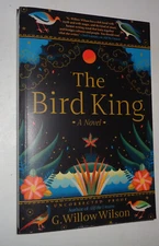 The Bird King G Willow Wilson Uncorrected Proof Pre Public 1st Edition Mint Pb