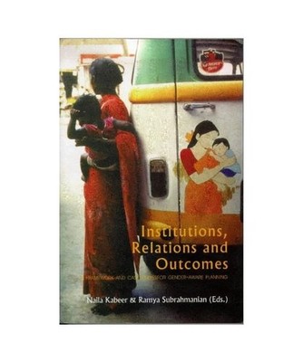 Institutions, Relations and Outcomes: A Framework and Case Studies for Gender-Aw