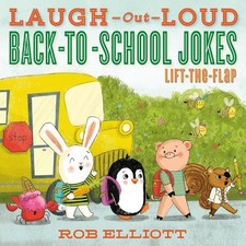 Image of Rob Elliott Laugh-Out-Loud Back-to-School Jokes: Lift-the-Flap (Paperback)