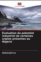 Abdulmajid Isa | ÉValuation Du Potentiel Industriel De Certaines Argiles...