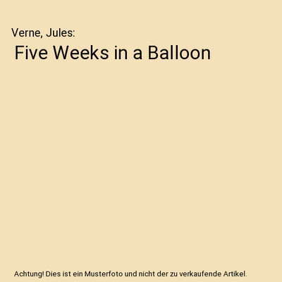 Five Weeks in a Balloon, Verne, Jules