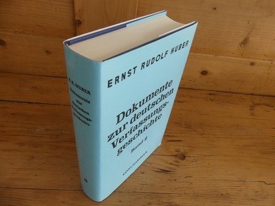 Ernst Rudolf Huber: Dokumente zur deutschen Verfassungsgeschichte Band 2