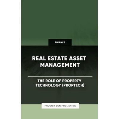 Immobilien Vermögensverwaltung - Die Rolle der Immobilientechnik - NEU P. S. Publishin 2