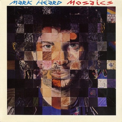 Mark Heard - Mosaics (Vinyl LP - 1985 - EU - Original)