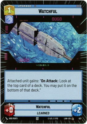 Watchful (Hyperspace Foil) 627 - A Lawless Time LAW - Star Wars SWU - NM/M