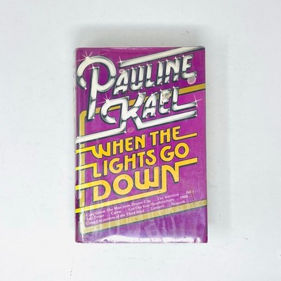 When The Lights Go Down Pauline Kael Vintage Film Criticism First Edition