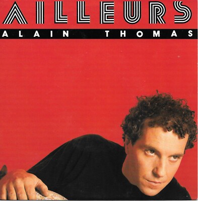 Alain Thomas: Ailleurs / Il Neige Sur La Seine [Vinyl 45 Tours 7''] 1987 - Sehr guter Zustand