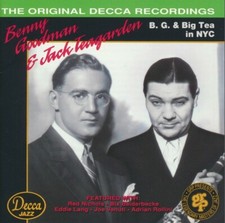 Benny Goodman & Jack Teagarden-B.G. & Big Tea in NYC (CD 1992)