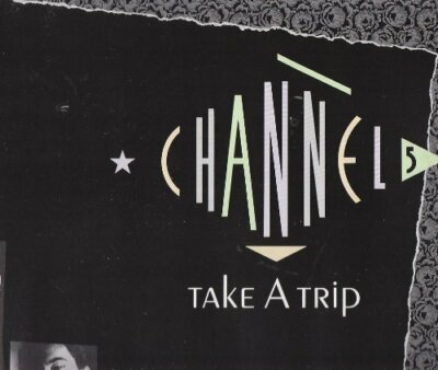 Channel 5 Take a trip (1988)  [Maxi 12'']