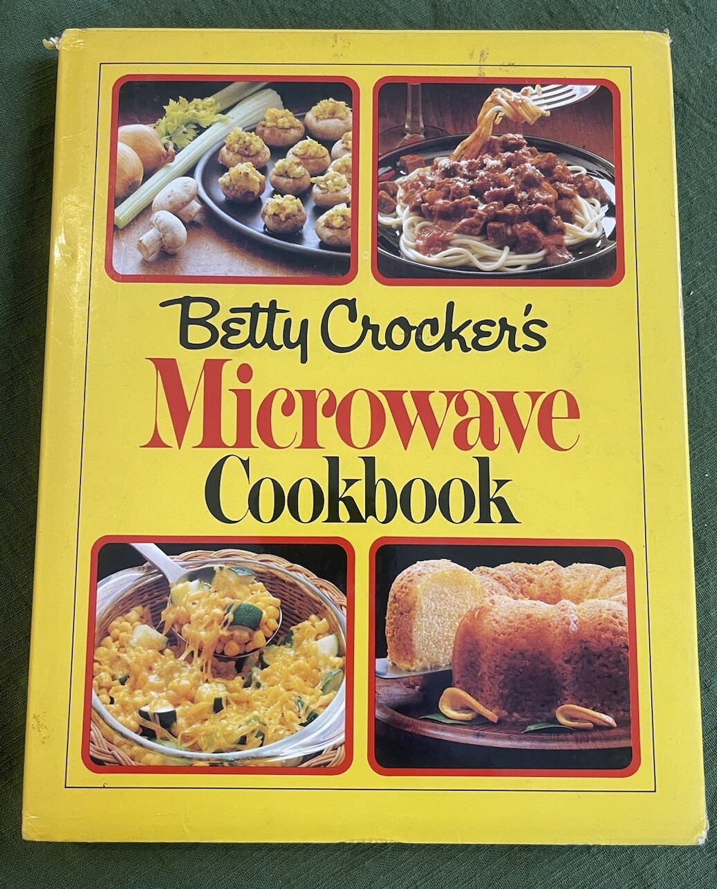 1981 - Betty Crocker's Microwave Cookbook - Hardcover - Dust Jacket &Illustrated