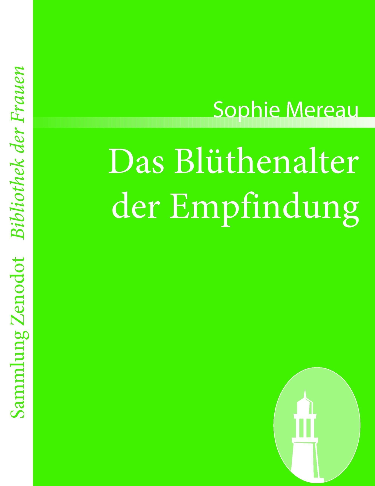 Thumbnail - Das Blüthenalter Der Empfindung | Sophie Mereau | Taschenbuch |