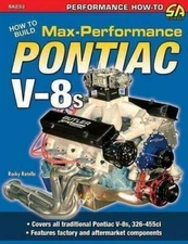 Pontiac V-8S 326 301 350 389 400 421 428 455 Engine Max Performance Manual