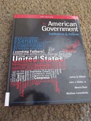 AMERICAN GOVERNMENT Institutions & Policies 15e James Wison Dilulio AP Edition