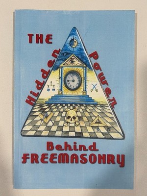 Hidden Power Behind Freemasonry by Gordon Mohr PB