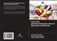 AvancéEs Pharmacologiques Dans La ThéRapie Parodontale Savitha Rani Boya (U. A.)