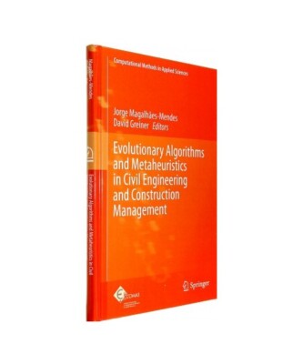 Evolutionary Algorithms and Metaheuristics in Civil Engineering and Construction