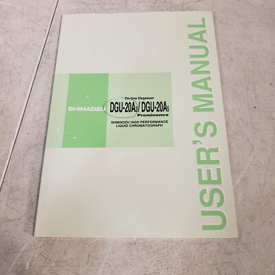 Shimadzu User Manual For DGU-20A3/DGU-20A5 On-line Degasser, High Vacuum