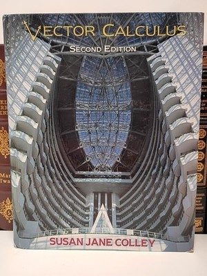 Vector Calculus 2nd Edition by Susan J. Colley Hardcover Pearson Textbook G