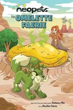Neopets: The Omelette Faerie (Volume 1) - Paperback, by Mix Rebecca - Very Good
