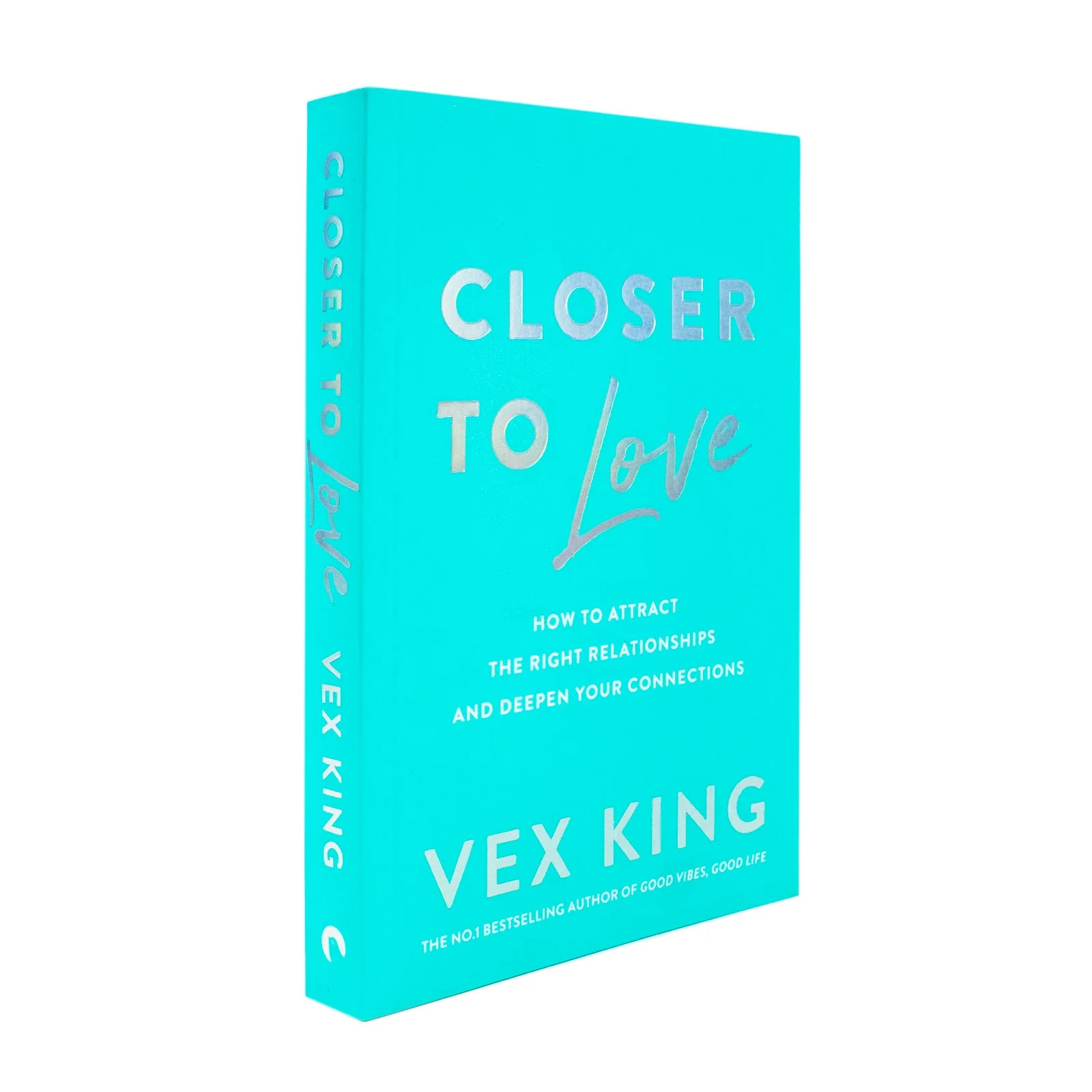 Closer to Love How to Attract the Right Relationships and Deepen Your | Vex King - Image 4