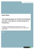 Die Sozialtopologie Der StäDte Deutschlands Und Ihre Verborgenen Morphologischen