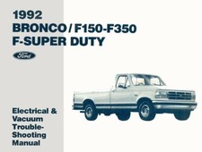 1992 Ford Bronco F150-F350 F-Super Duty Electrical Vacuum Troubleshooting Book