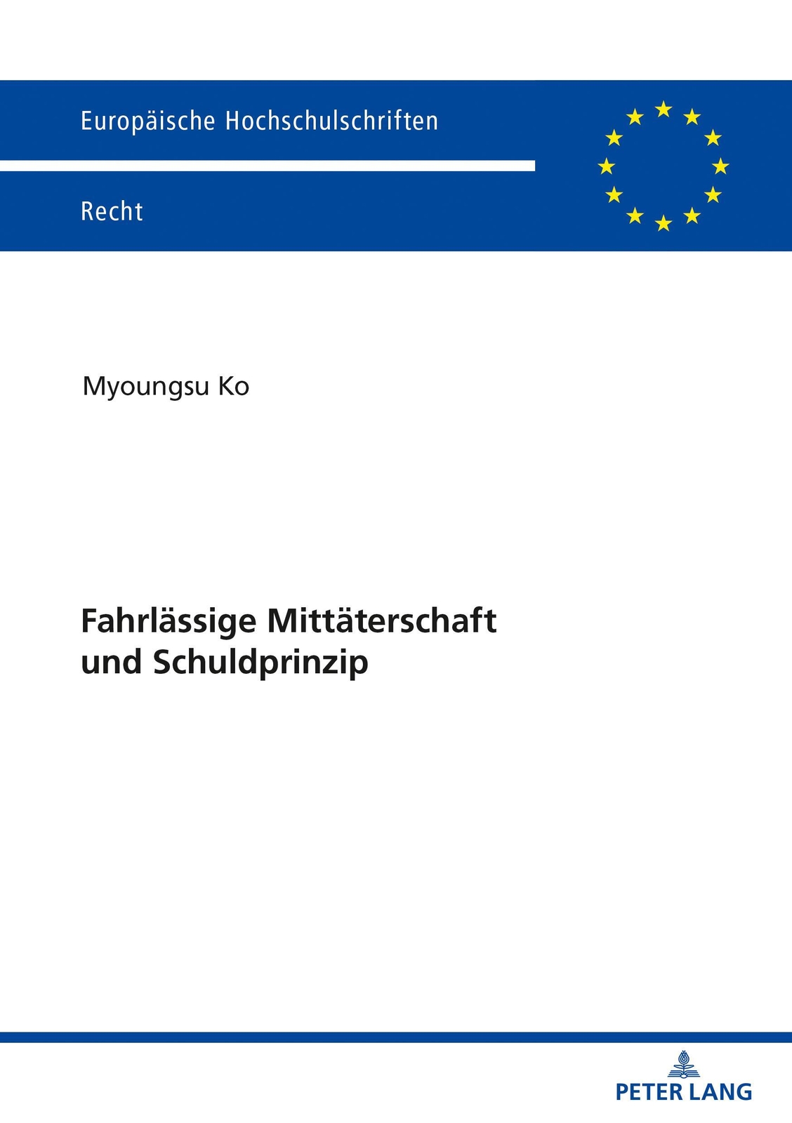 Fahrlässige Mittäterschaft Und Schuldprinzip Myoungsu Ko Taschenbuch