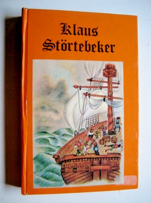 KLAUS STÖRTEBEKER - Eine Erzählung aus der Zeit der Hanse (um 1400)