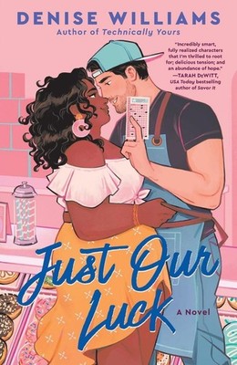 Just Our Luck | Denise Williams | englisch