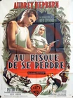 AU RISQUE DE SE PERDRE AUDREY HEPBURN POSTER ORIGINAL 120x160