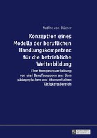Konzeption Eines Modells der Beruflichen Handlungskompetenz FüR Die...