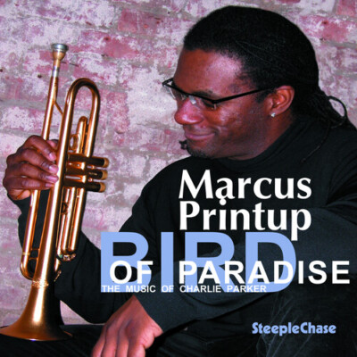 Marcus Printup - Bird of Paradise [New CD]