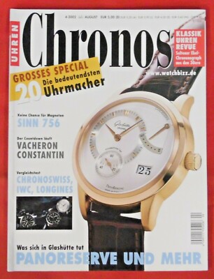 Uhren Chronos 2002 Nr 4 , Glashütte Original , Chronoswiss IWC Longines , Die