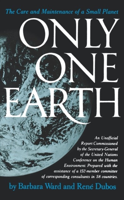 Only One Earth by Barbara Ward Jackson, Ren Dubos, Maurice F... - - Image 4