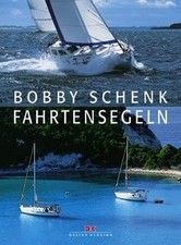 Fahrtensegeln von Schenk, Bobby | Buch | Zustand sehr gut