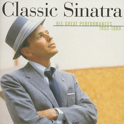 FRANK SINATRA-CLASSIC SINATRA-HIS GREATEST PERFORMANCES 1953-1960 CD (WITCHCRAFT