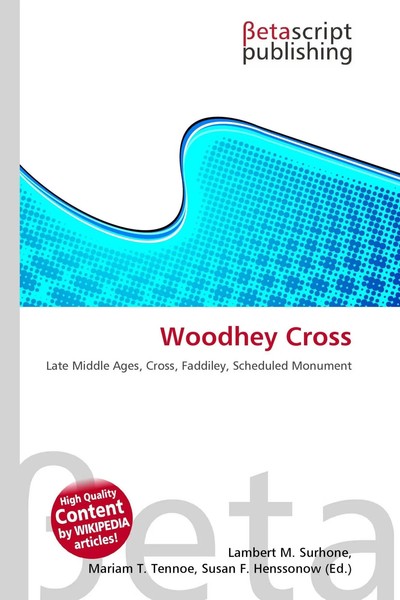 Lambert M. Surhone (U. A.) | Woodhey Cross | Taschenbuch | Englisch (2026)-image