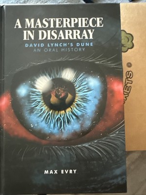 A Masterpiece in Disarray: David Lynch s Dune. An Oral History by Evry, Max