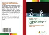 Dailey Oliveira (U. A.) | MicropolÍTica DO Processo DE Trabalho NA EstratÉGia...